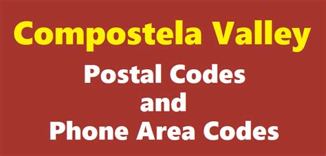 Compostela Valley ZIP Codes, Postal Codes, and Phone Area .